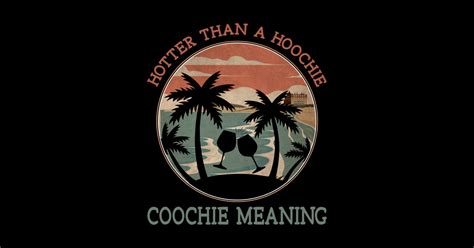 chattahoochee hoochie coochie meaning.